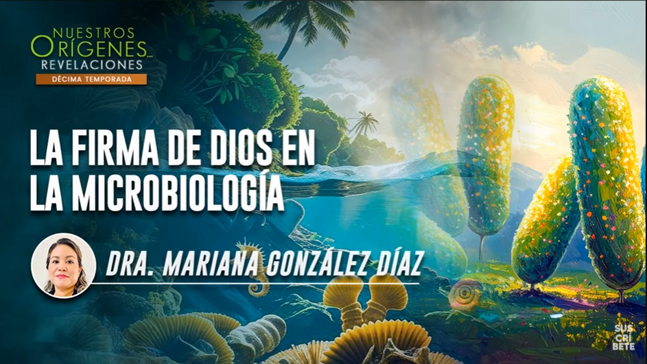 LA FIRMA DE DIOS EN LA MICROBIOLOGIA