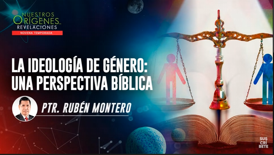 LA IDEOLOGÍA DE GÉNERO: UNA PERSPECTIVA BÍBLICA