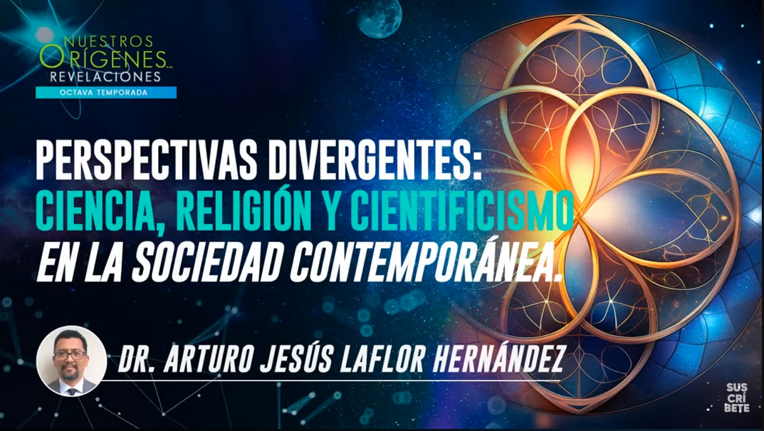 PERSPECTIVAS DIVERGENTES: CIENCIA, RELOGIÓN Y CIENTIFICISMO EN LA SOCIEDAD CONTEMPORÁNEA