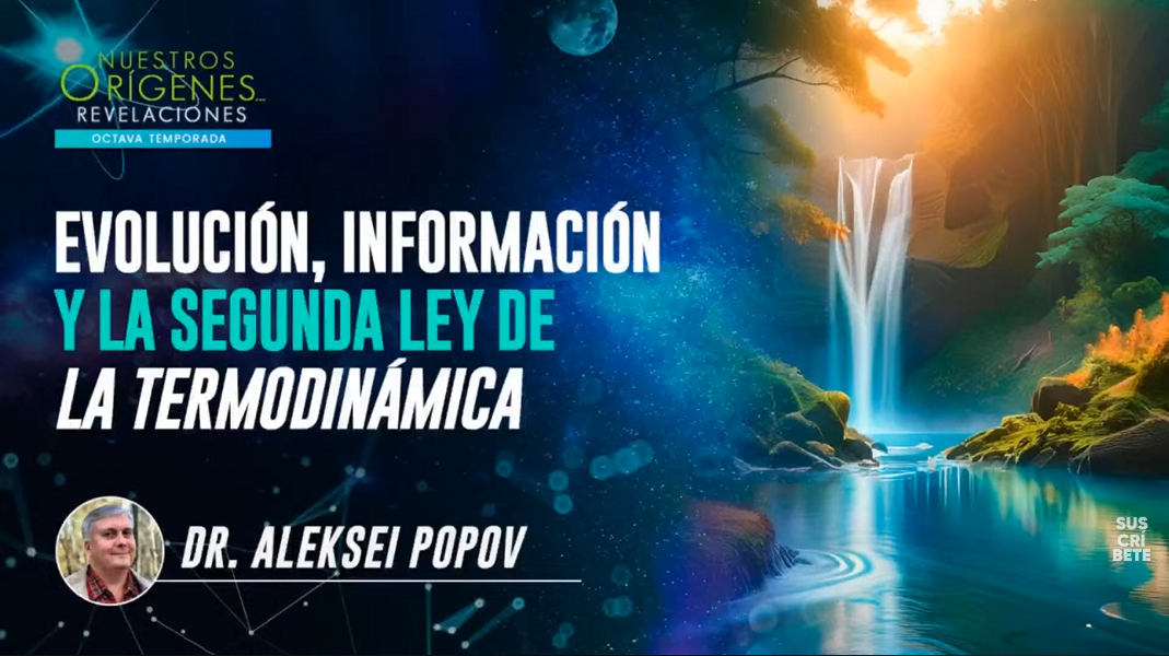 EVOLUCIÓN, INFORMACIÓN Y LA SEGUNDA LEY DE LA TERMODINÁMICA