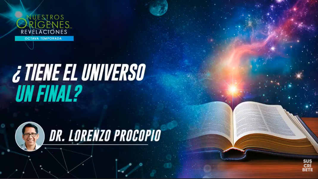 ¿TIENE EL UNIVERSO UN FINAL?