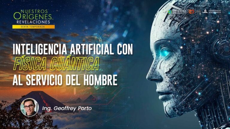 INTELIGENCIA ARTIFICIAL CON FÍSICA CUÁNTICA AL SERVICIO DEL HOMBRE