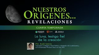 LA LUNA, TESTIGO FIEL DE LA CREACIÓN